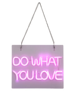 GloboStar® GloboStar® 85852 Φωτιστικό Ταμπέλα Φωτεινή Επιγραφή NEON LED Σήμανσης DO WHAT YOU LOVE 30W AC 230V με Διακόπτη On/Off Ροζ