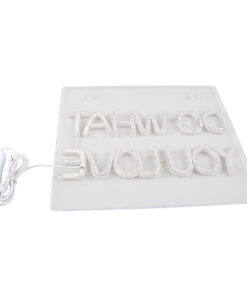 GloboStar® 85852 Φωτιστικό Ταμπέλα Φωτεινή Επιγραφή NEON LED Σήμανσης DO WHAT YOU LOVE 30W AC 230V με Διακόπτη On/Off Ροζ 12 85852 6